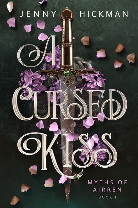 The curse that accompanies a kiss in a novel
